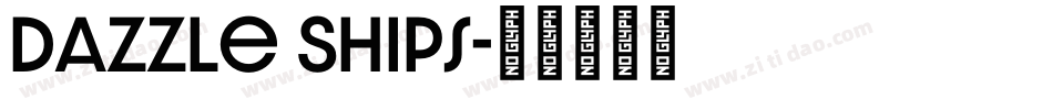 Dazzle Ships字体转换